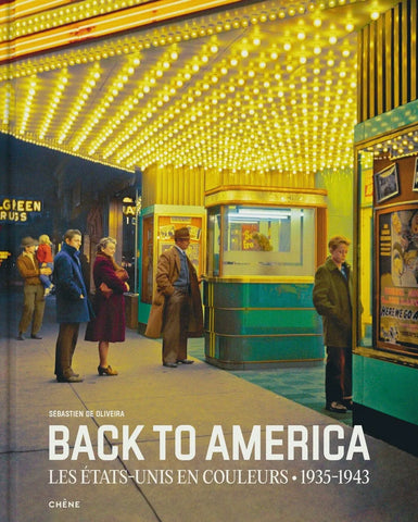 Livre original - Back to America : Les Etats-Unis en couleurs (1935-1943)