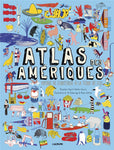 Atlas des Amériques - Voyage de l'arctique à la terre de feu