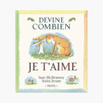 Devine combien je t'aime - Mc Bratney - Jeram