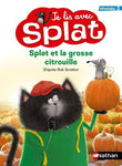 Je lis avec Splat : Splat et la grosse citrouille - 6 ans
