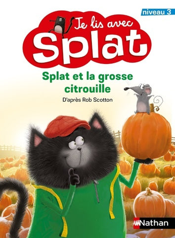 Je lis avec Splat : Splat et la grosse citrouille - 6 ans