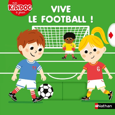 Vive le football ! - Kididoc - livre animé - dès 2 ans