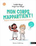 Mon corps m'appartient - Respect, intimité, consentement, parlons-en - Dès 7 ans
