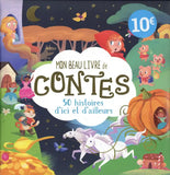 Mon beau livre de contes - 50 histoires d'ici et d'ailleurs