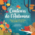 Couleurs de l'automne - Découvre le monde fabuleux des feuilles en pop-up - Album