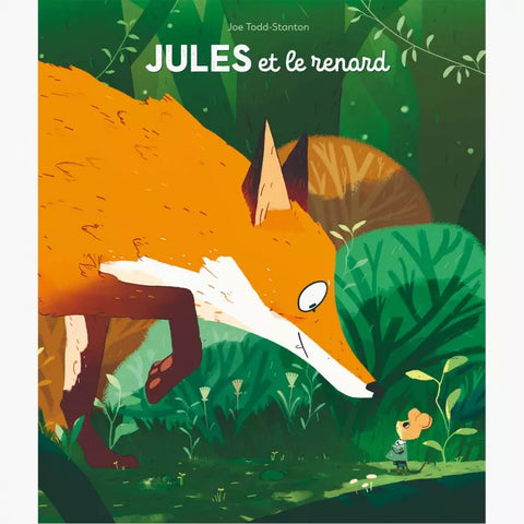 Jules et le Renard de Todd Stanton et Isabelle Reinharez
