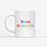 Mug Boss de merde