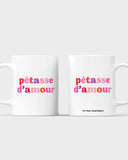 Mug Pétasse d’amour