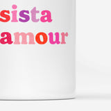 Mug Sista d’amour