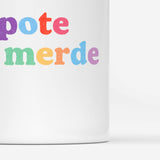 Mug pote de merde