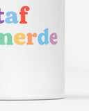 Mug Taf de merde