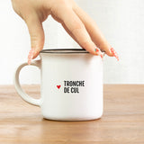 Mug Tronche de c**