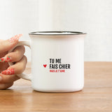 Mug Tu me fais chier