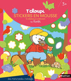 Les mercredis de T'choupi - Stickers mousse de la forêt - Dès 2 ans