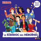 Le Kididoc des héroïnes - 80 destins de femmes inspirantes - Dès 7 ans