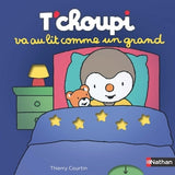 T'choupi va au lit comme un grand - Histoire animée - Dès 2 ans