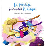 La Sorciere Qui N'Aimait Pas La Magie