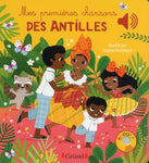 Mes premières chansons des Antilles - livre sonore