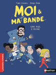 Moi et ma super bande - : Moi et ma super bande - Une nuit à l'école