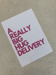 Carte - A really big Hug Delivery -By Sara Becker