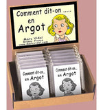 Comment dit-on en argot ?