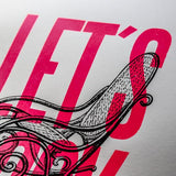 Affiche Let's Rock Rose fluo A3 40 x 30 cm - Sérigraphie signée