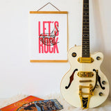 Affiche Let's Rock Rose fluo A3 40 x 30 cm - Sérigraphie signée