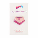 Pin's je porte la culotte Dentelle