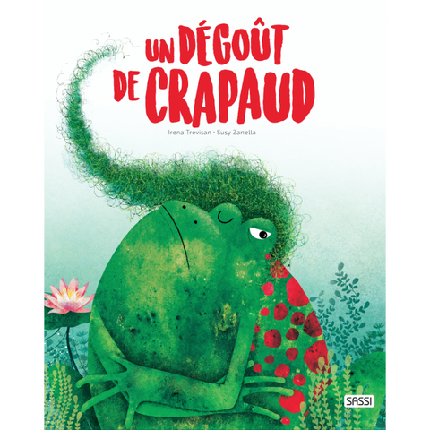 Un dégoût de crapaud