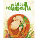 Une jalousie d’orang-outan